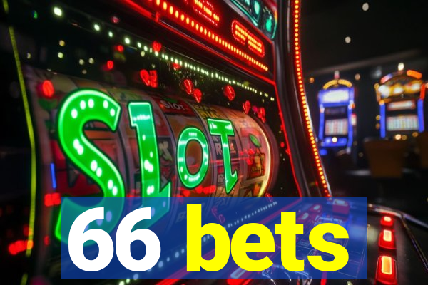 66 bets